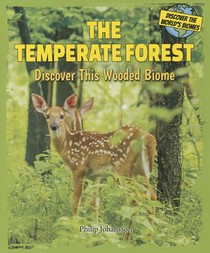 The Temperate Forest: Discover This Wooded Biome