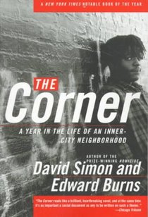 The Corner: A Year in the Life of an Inner-City Neighborhood