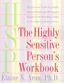The Highly Sensitive Person's Workbook