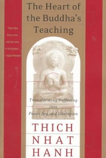 The Heart of the Buddha's Teaching