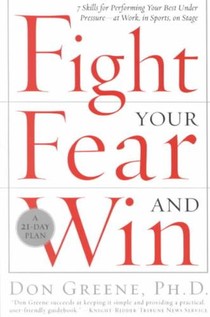 Fight Your Fear and Win