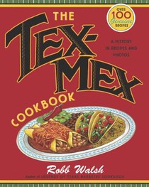 The Tex-Mex Cookbook: A History in Recipes and Photos voorzijde