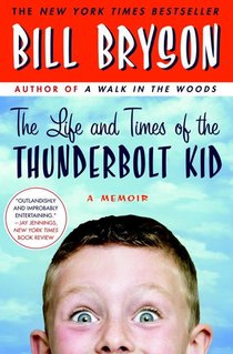 The Life and Times of the Thunderbolt Kid: A Memoir