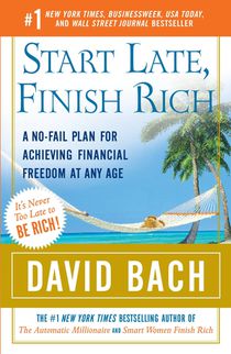 Start Late, Finish Rich: A No-Fail Plan for Achieving Financial Freedom at Any Age voorzijde