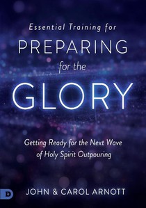 Essential Training for Preparing for the Glory