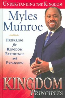 Kingdom Principles: Preparing for Kingdom Experience and Expansion