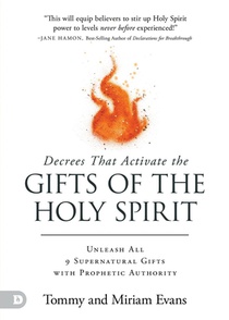 Decrees That Activate the Gifts of the Holy Spirit