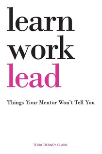 Learn, Work, Lead