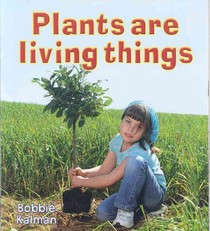 Plants Are Living Things