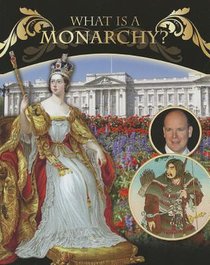 What Is a Monarchy?