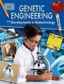 Genetic Engineering and Developments in Biotechnology