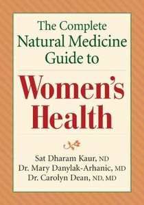 Complete Natural Medicine Guide to Women's Health