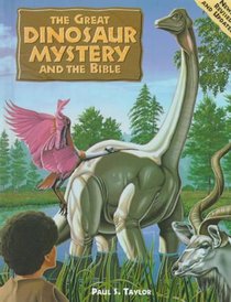 The Great Dinosaur Mystery and the Bible