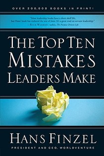 The Top Ten Mistakes Leaders Make