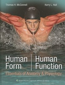 Human Form, Human Function: Essentials of Anatomy & Physiology: Essentials of Anatomy & Physiology [With Access Code]