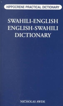 Swahili-English/English-Swahili Practical Dictionary