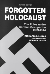 Forgotten Holocaust: The Poles Under German Occupation, 1939-1944 voorzijde