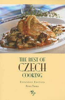 The Best of Czech Cooking: Expanded Eidtion