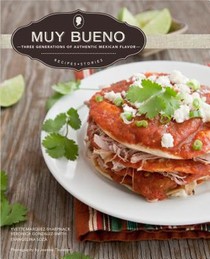 Muy Bueno: Three Generations of Authentic Mexican Flavor voorzijde