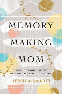 Memory-Making Mom
