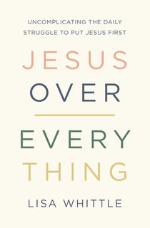 Jesus Over Everything