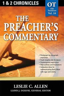 The Preacher's Commentary - Vol. 10: 1 and 2 Chronicles