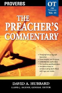 The Preacher's Commentary - Vol. 15: Proverbs