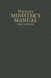 Nelson's Minister's Manual, NKJV Edition