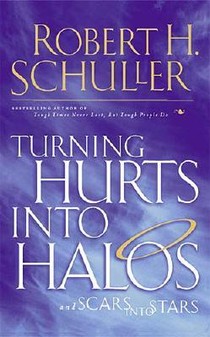 Turning Hurts Into Halos