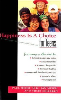 Happiness Is A Choice For Teens voorzijde