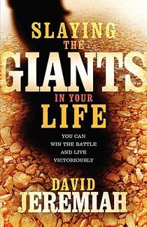 Slaying the Giants in Your Life voorzijde