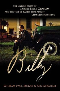 Billy: The Untold Story of a Young Billy Graham and the Test of Faith That Almost Changed Everything voorzijde