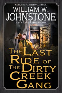 The Last Ride of the Dirty Creek Gang