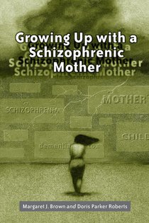 Growing Up with a Schizophrenic Mother voorzijde