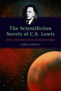 The Scientifiction Novels of C.S. Lewis