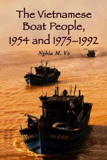 The Vietnamese Boat People, 1954 and 1975-1992