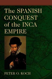 The Spanish Conquest of the Inca Empire voorzijde