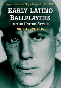 Early Latino Ballplayers in the United States