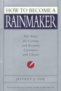 How to Become a Rainmaker