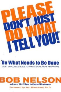 Please Don't Just Do What I Tell You! Do What Needs to Be Done voorzijde