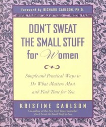 Don't Sweat the Small Stuff for Women