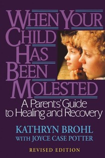 When Your Child Has Been Molested