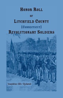 Honor Roll of Litchfield County, Connecticut Revolutionary Soldiers