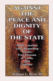 Against the Peace and Dignity of the State