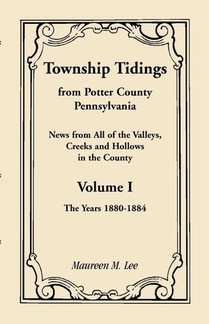 Township Tidings, from Potter County, Pennsylvania, Volume 1, 1880-1884