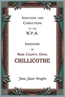 Additions and Corrections to the W.P.A. Inventory of Ross County, Ohio