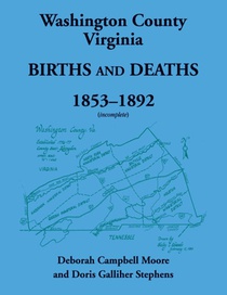 Washington County, Virginia Births and Deaths, 1853-1892 (incomplete)