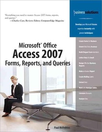 Microsoft Office Access 2007 Forms, Reports, and Queries voorzijde