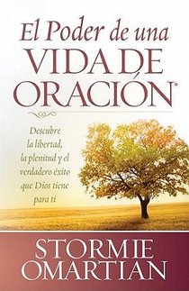 El Poder de Una Vida de Oracion