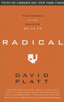 Radical: Volvamos a Las Raices de la Fe